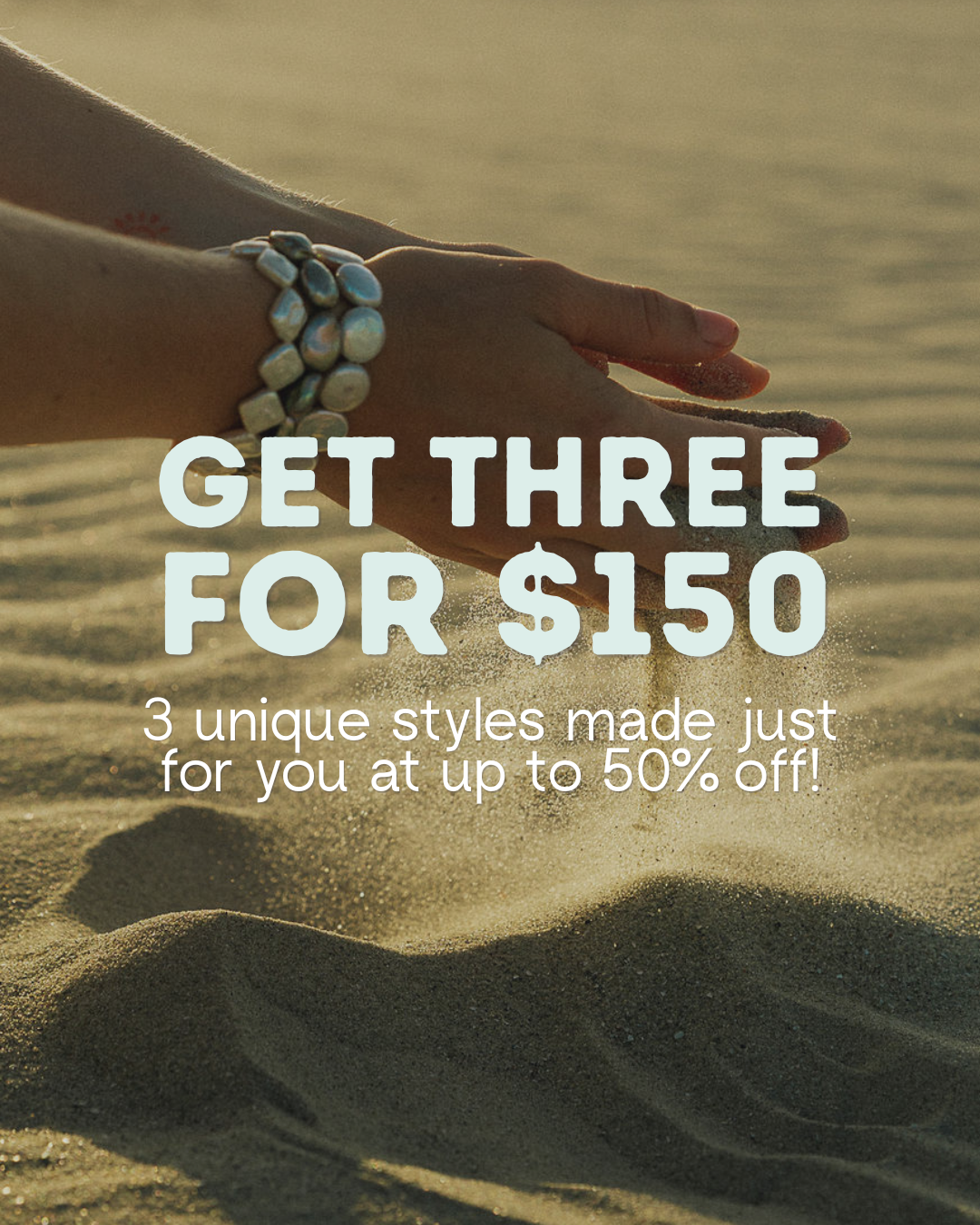 SUMMER 3 FOR $150!